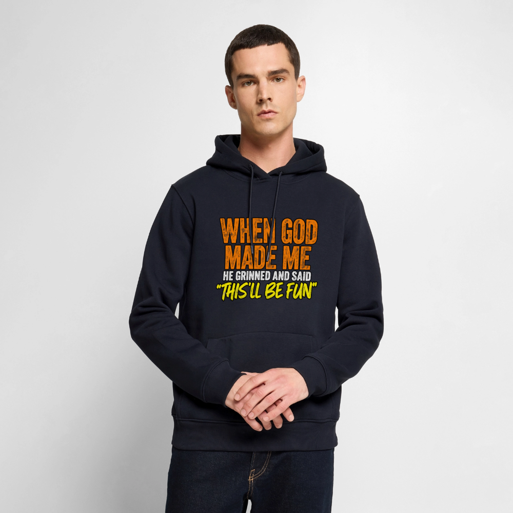 When God Made Me He Grinned – Funny Hoodie - navy
