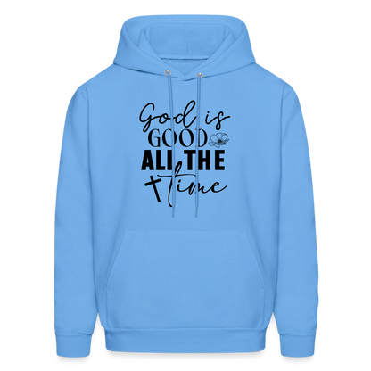 God is Good All The Time Hoodie - carolina blue