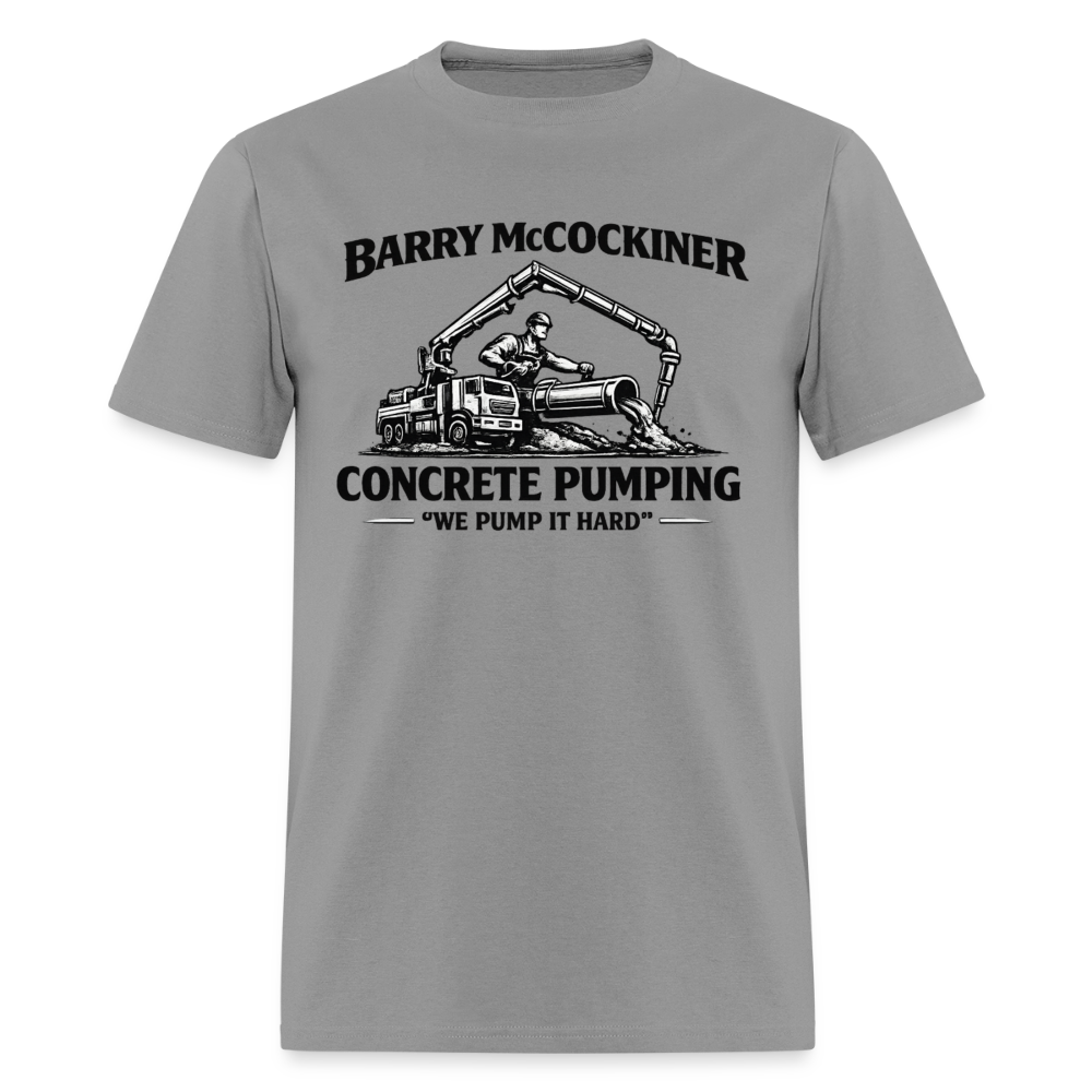 Barry McCockiner Concrete Pumping Funny Tee Color: Rock