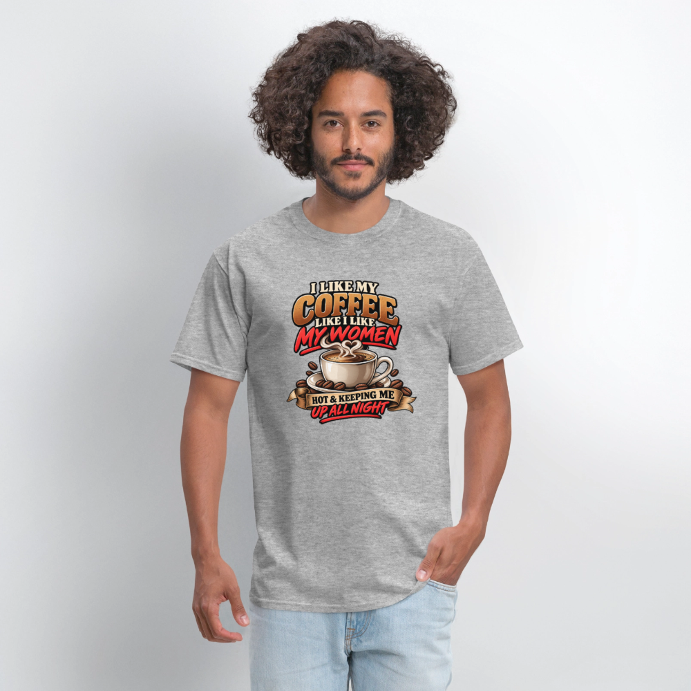 I Like My Coffee Like I Like My Women Funny T-Shirt Color: Safari