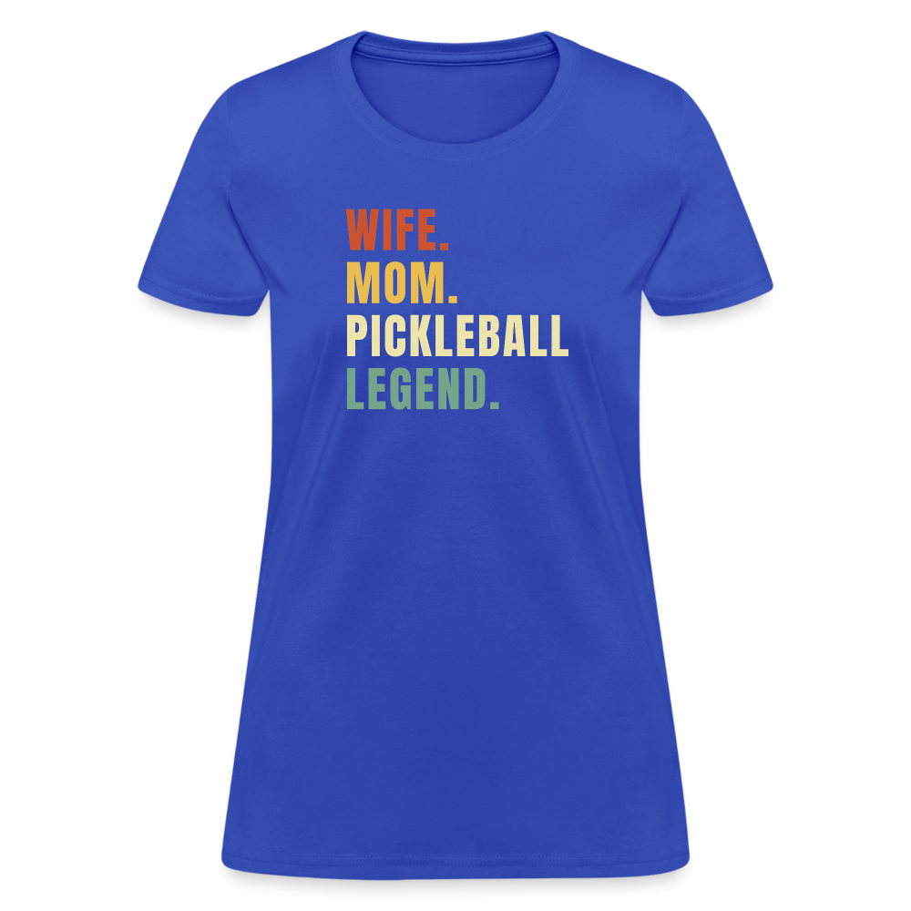 Wife Mom Pickleball Legend Women's Contoured T-Shirt - royal blue