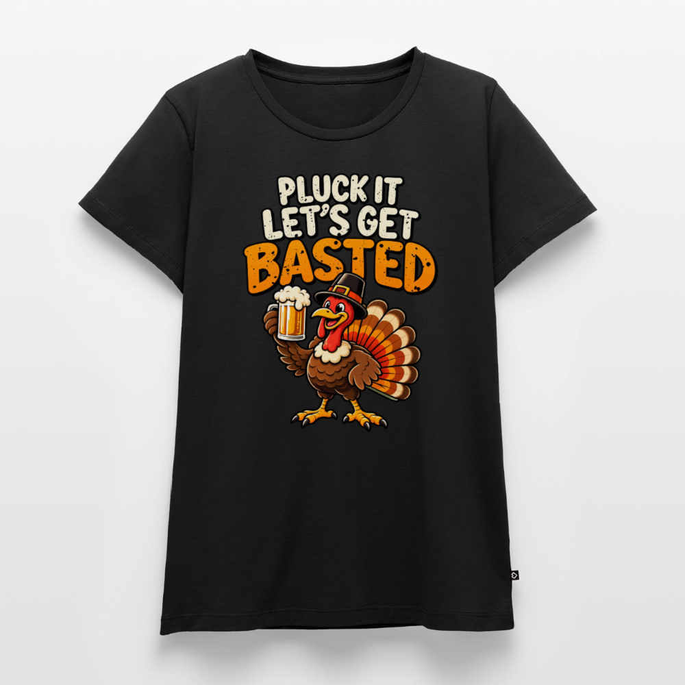 Pluck It Let’s Get Basted Women’s Premium T-Shirt - black