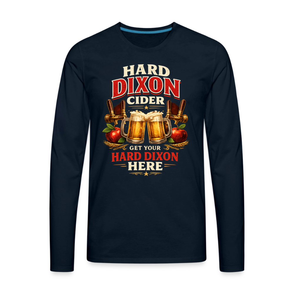 Hard Dixon Cider Funny Long Sleeve T-Shirt Color: Deep Navy