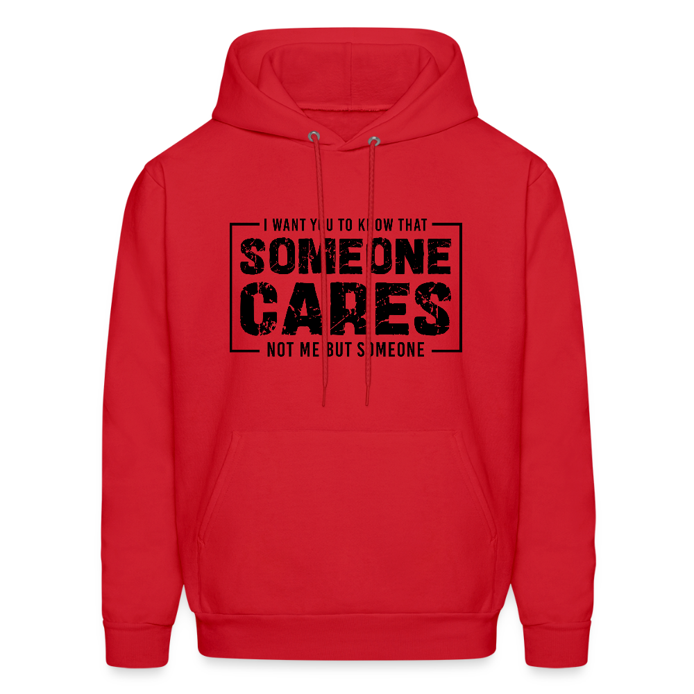 Someone Cares, Not Me (Sarcasm) Hoodie - red