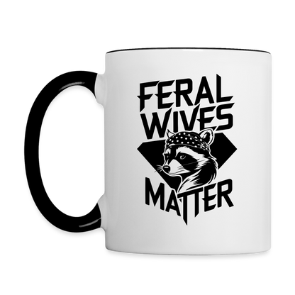 Feral Wives Matter Coffee Mug - white/black