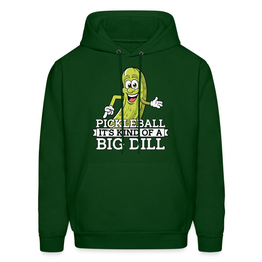 Pickleball It's Kind Of A Big Dill Hoodie - forest green