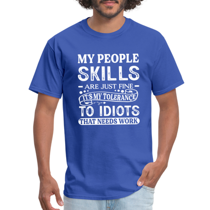 My People Skills Are Just Fine T-Shirt - royal blue