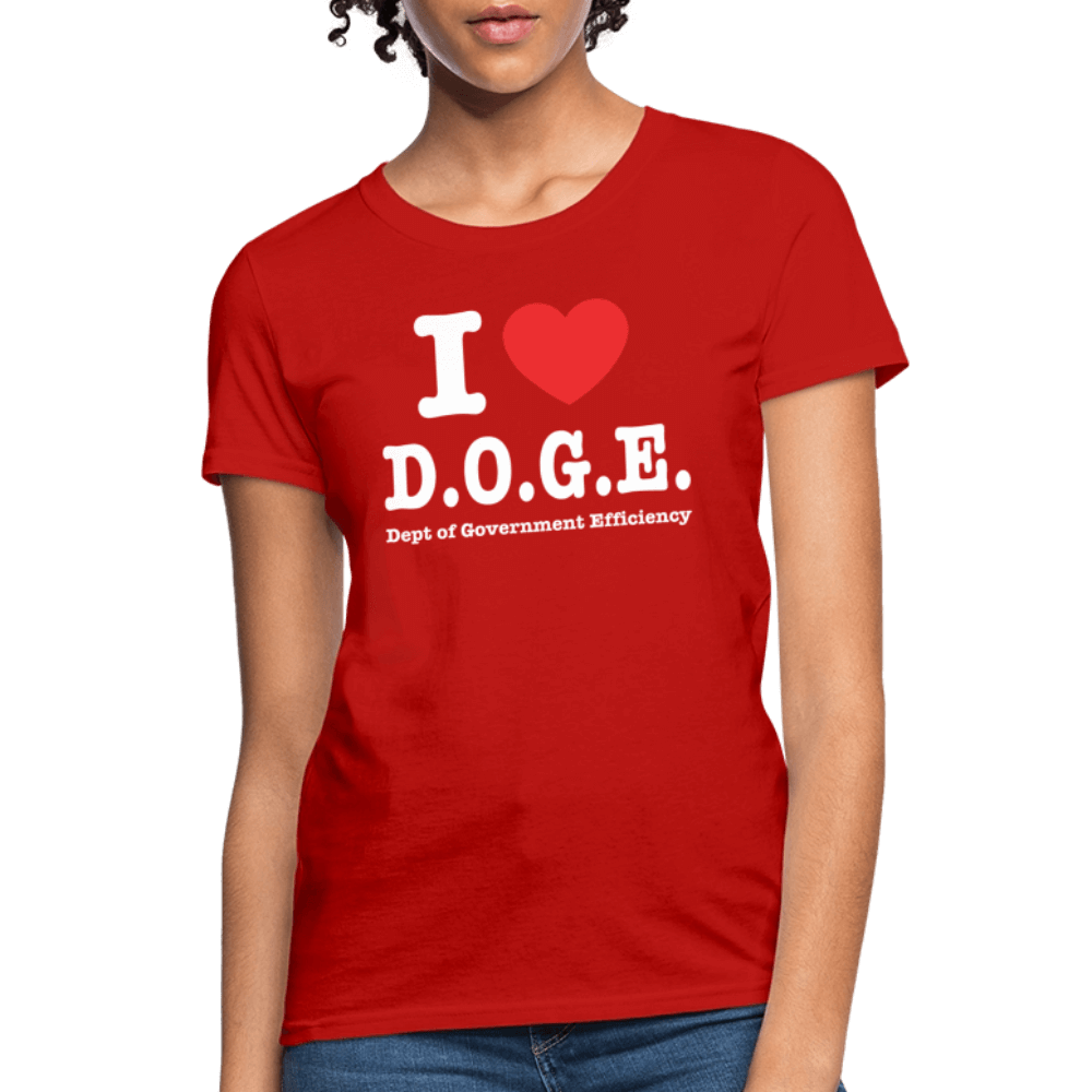 I Love DOGE (Dept of Government Efficiency) Women's Contoured T-Shirt - red