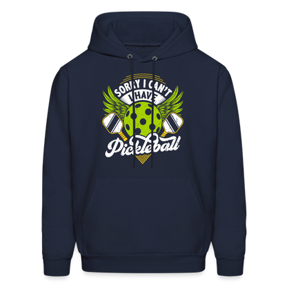 Sorry I can't I Have Pickleball Hoodie - navy