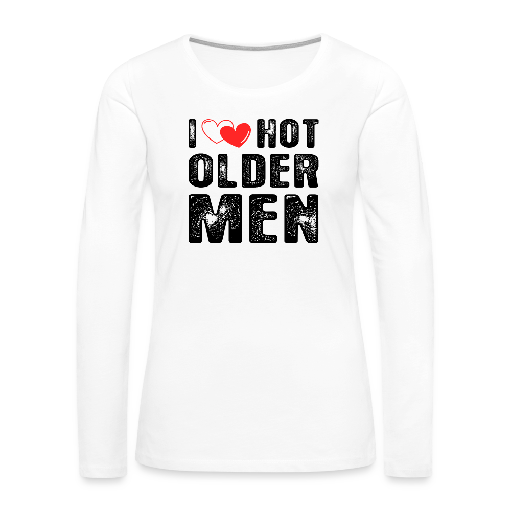 I Heart Hot Older Men (I Love Hot Older Men) Women's Premium Long Sleeve T-Shirt - white