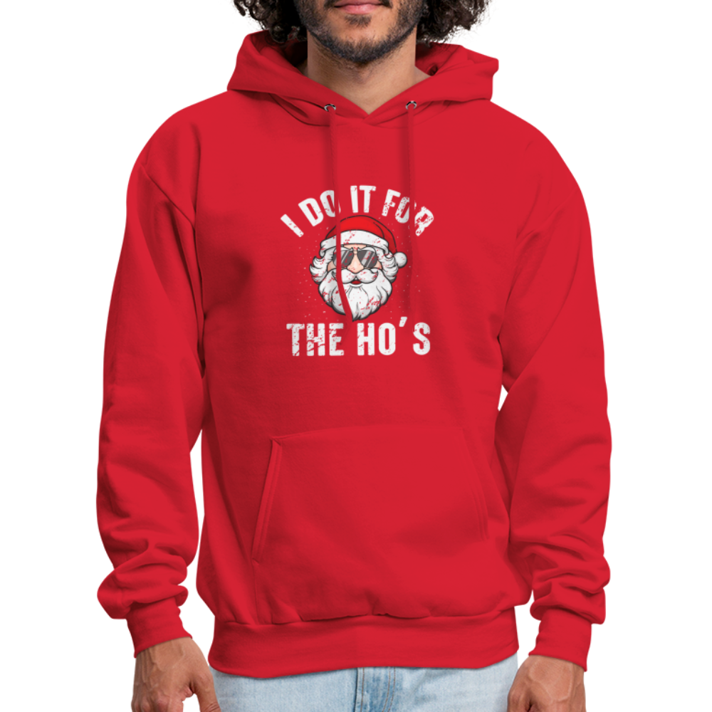 I Do It for the Ho's (Christmas) Funny Santa Hoodie - red