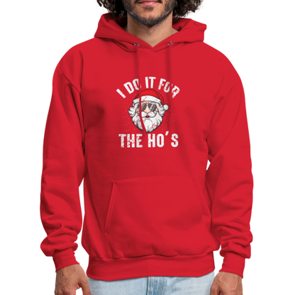 I Do It for the Ho's (Christmas) Funny Santa Hoodie - red