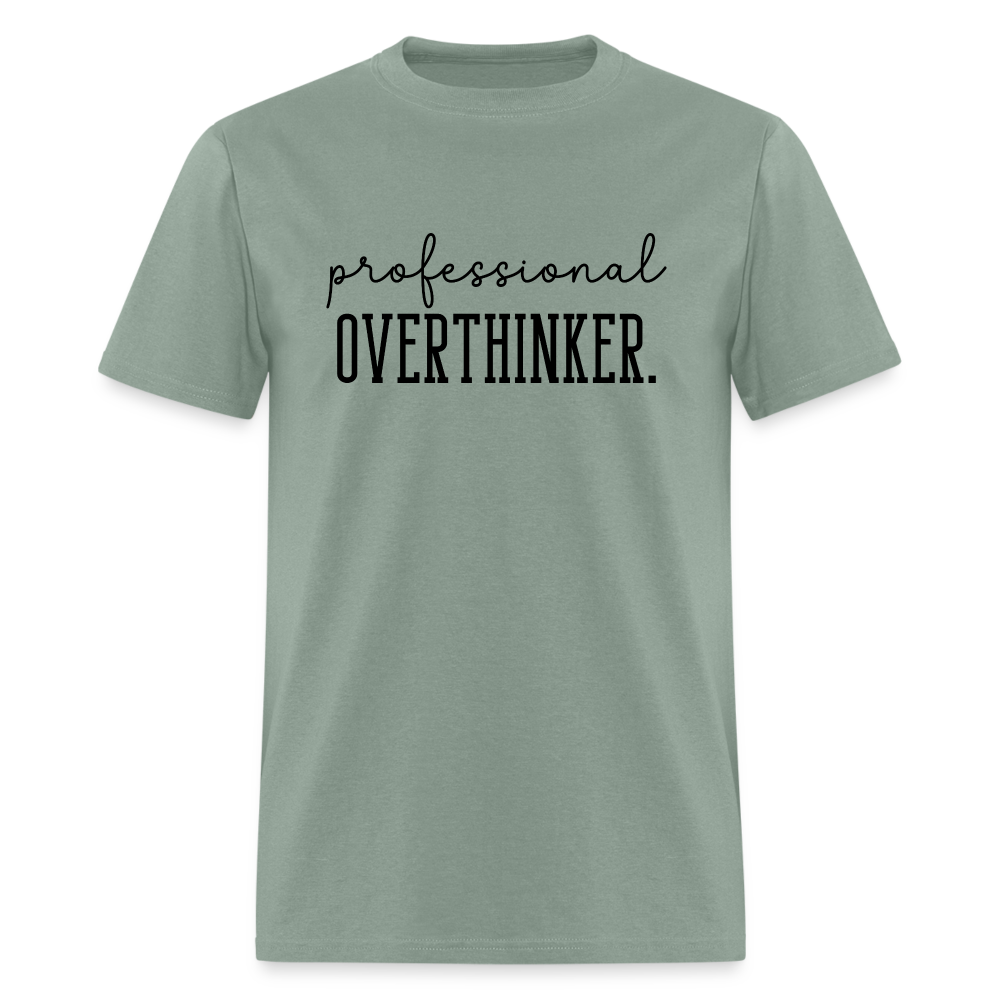 Professional Overthinker T-Shirt - sage