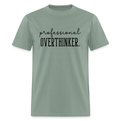 Professional Overthinker T-Shirt - sage