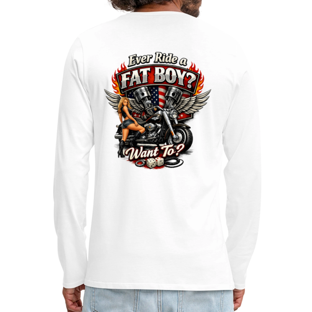 Ever Ride A Fat Boy Want To Funny Biker Long Sleeve Color: Black