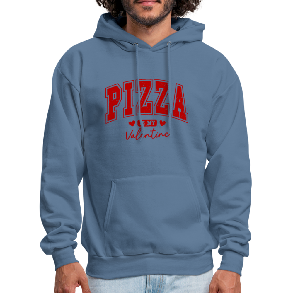 Pizza is my Valentine Hoodie - denim blue