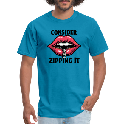 Consider Zipping It T-Shirt - turquoise