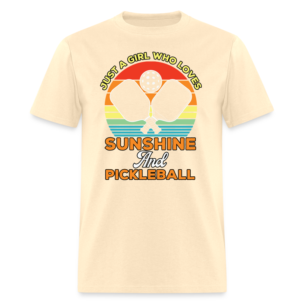 Just A Girl Who Loves Sunshine and Pickleball T-Shirt - natural