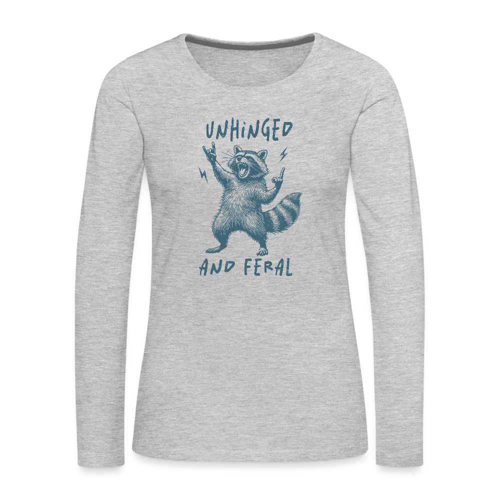 Unhinged and Feral Women’s Long Sleeve T-Shirt - heather gray