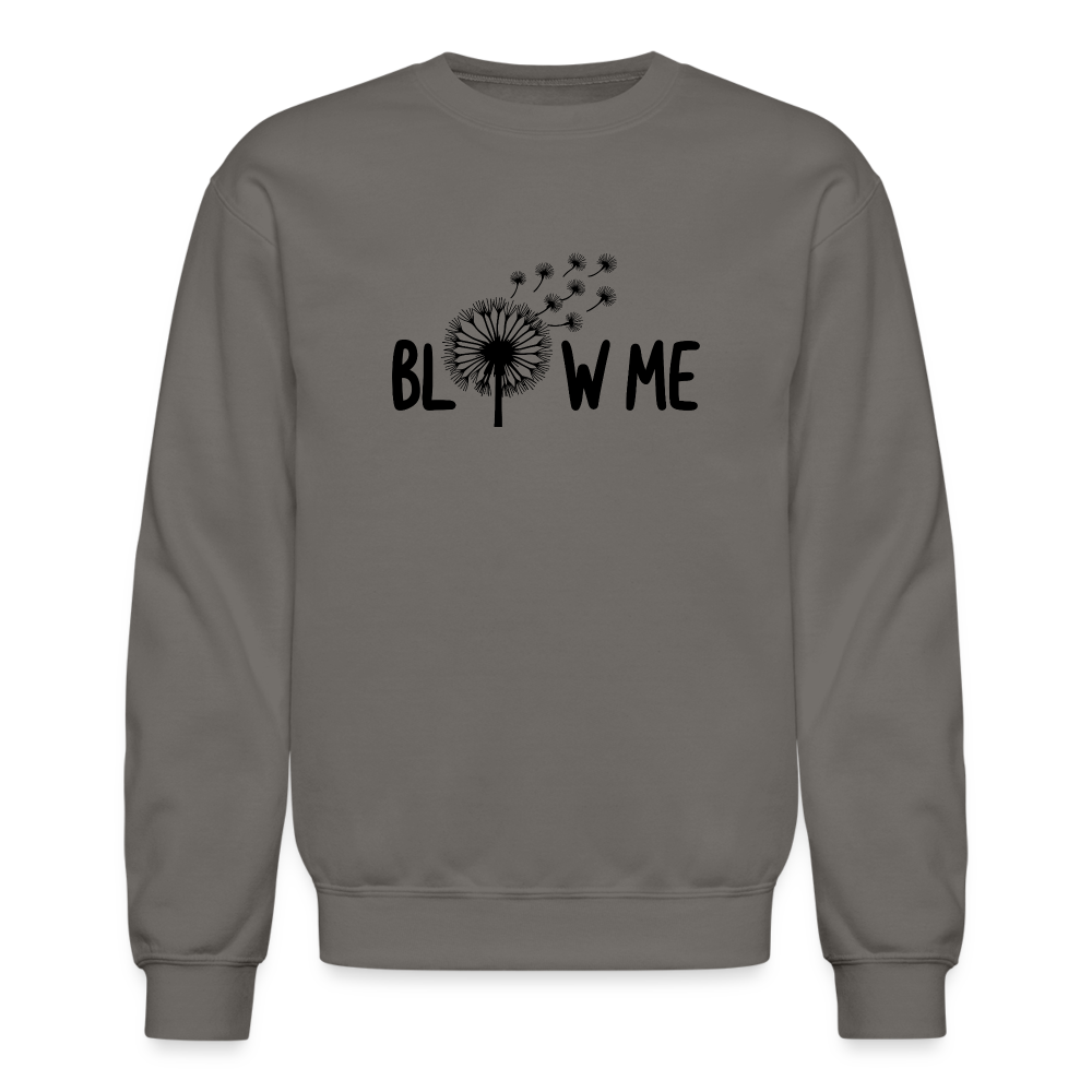 Blow Me Sweatshirt - asphalt gray