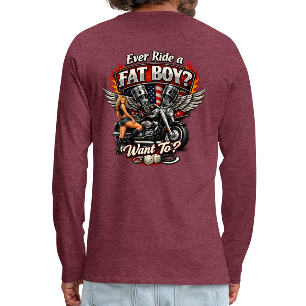Ever Ride A Fat Boy Want To Funny Biker Long Sleeve Color: Black