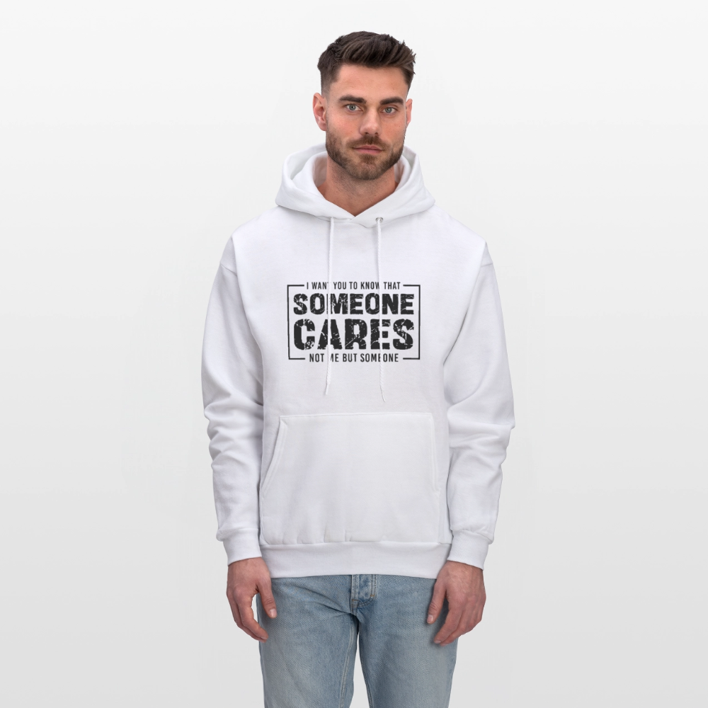 Someone Cares, Not Me (Sarcasm) Hoodie - white