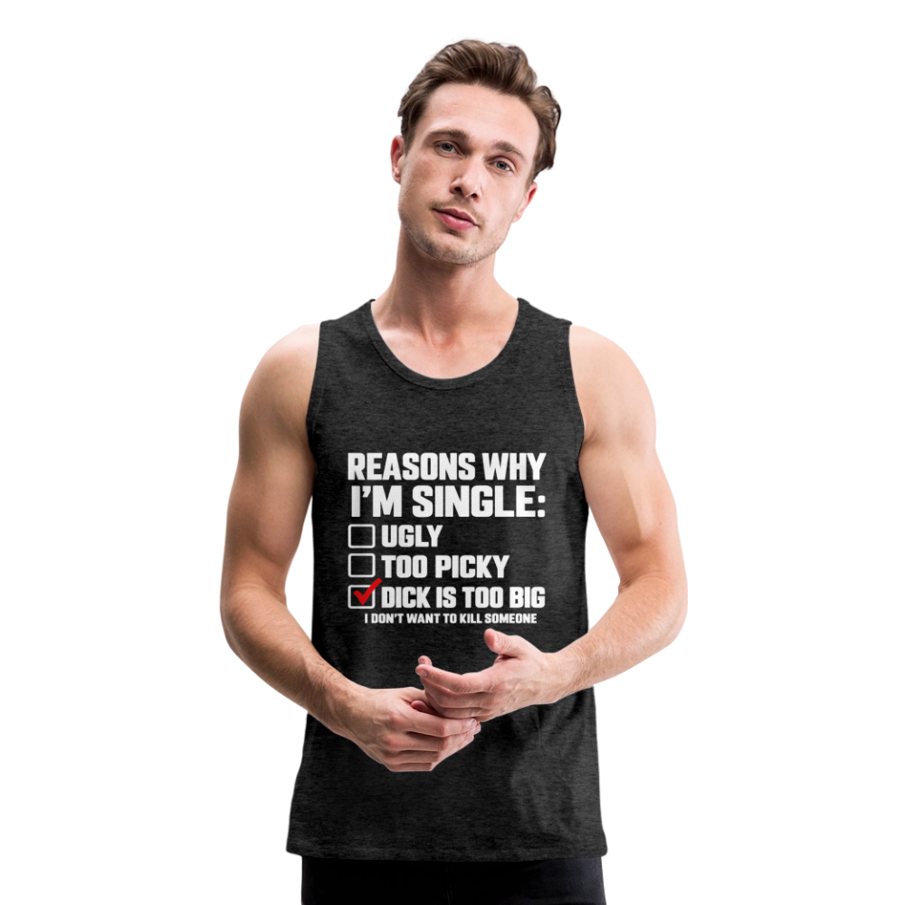 Reasons Why I'm Single Funny Adult Humor Tank Top – Dirty Joke Sleeveless Shirt Color: heather anthracite