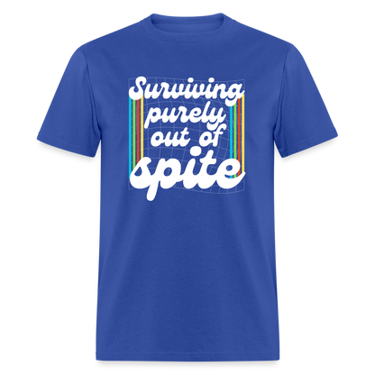 Surviving Purely Out Of Spite T-Shirt - royal blue