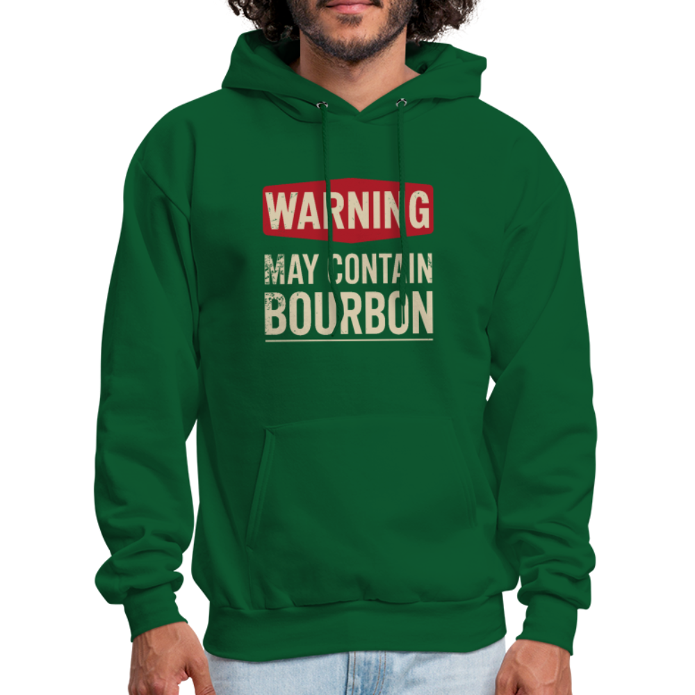 Warning May Contain Bourbon Hoodie - forest green