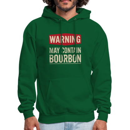 Warning May Contain Bourbon Hoodie - forest green