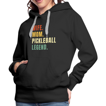 Wife Mom Pickleball Legend Women’s Premium Hoodie - black