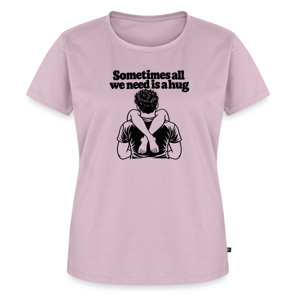 Sometimes All We Need Is a Hug Women’s Premium T-Shirt - dusty pink
