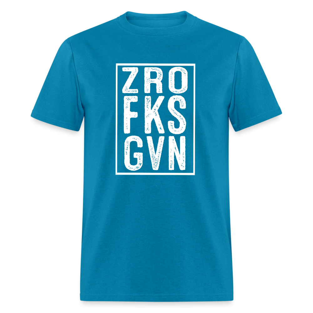 ZRO FKS GVN (Zero Fucks Given) T-Shirt - turquoise