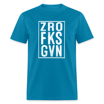 ZRO FKS GVN (Zero Fucks Given) T-Shirt - turquoise