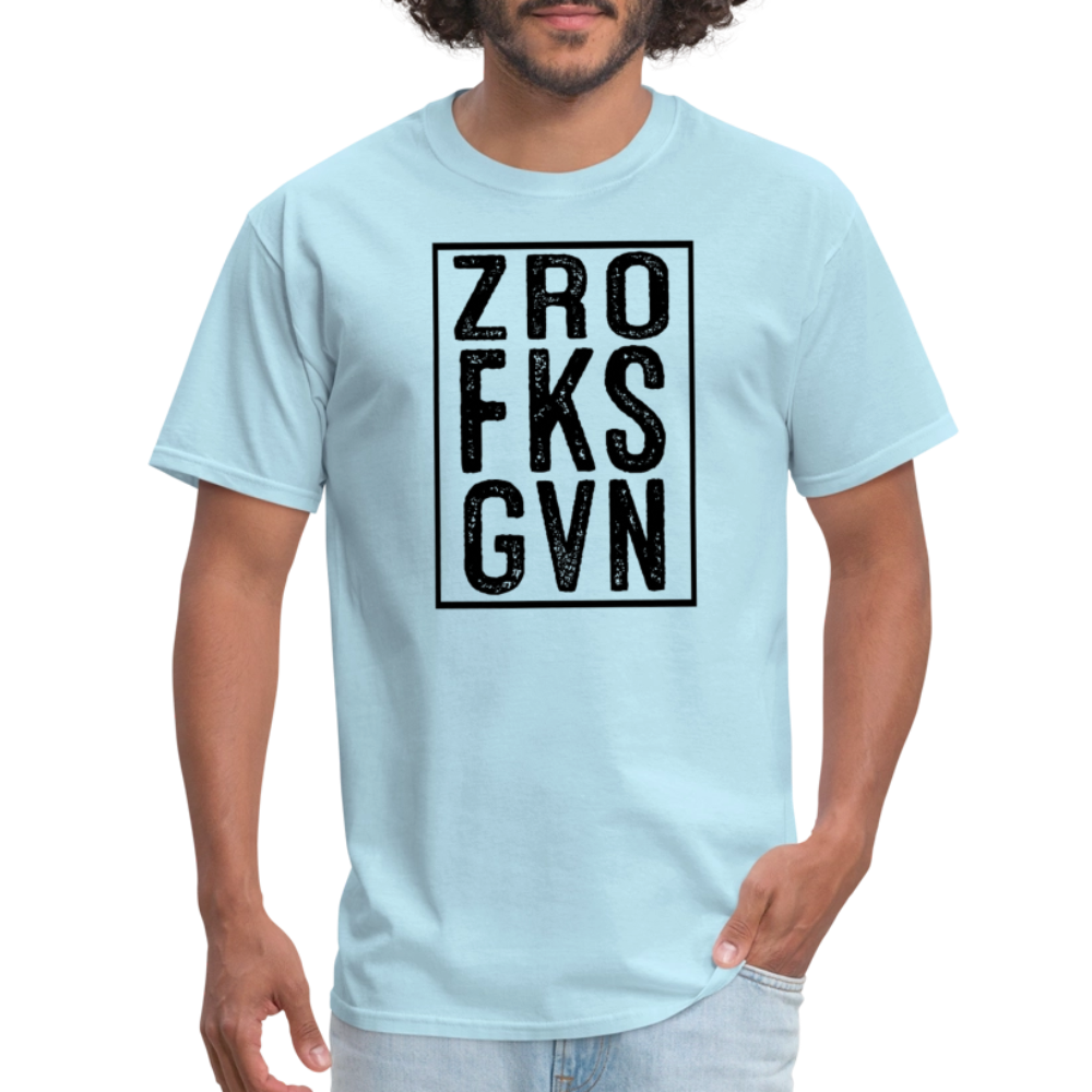 Zero Fucks Given (ZRO FKS GVN) T-Shirt - powder blue