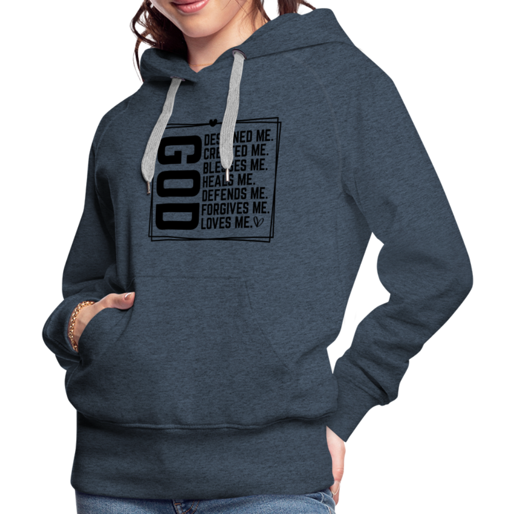 GOD Designed Me Women’s Premium Hoodie - heather denim