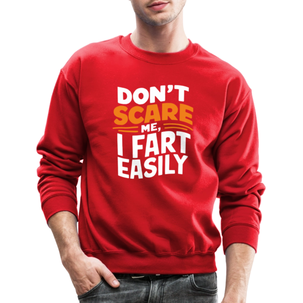 Don't Scare Me I Fart Easily Sweatshirt - red