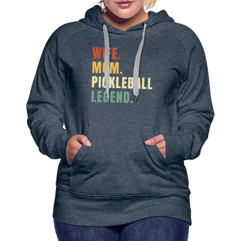 Wife Mom Pickleball Legend Women’s Premium Hoodie - heather denim