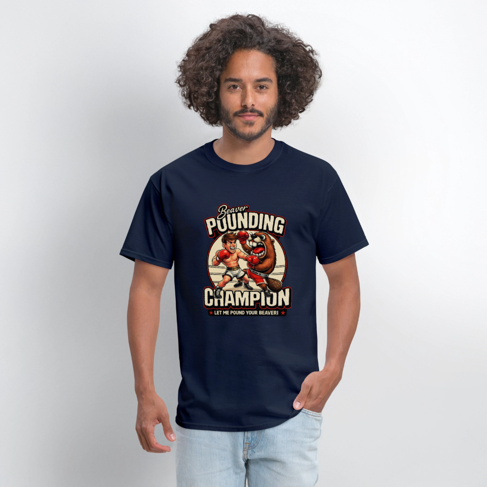 Beaver Pounding Champion Funny Adult Humor Graphic T-Shirt - navy