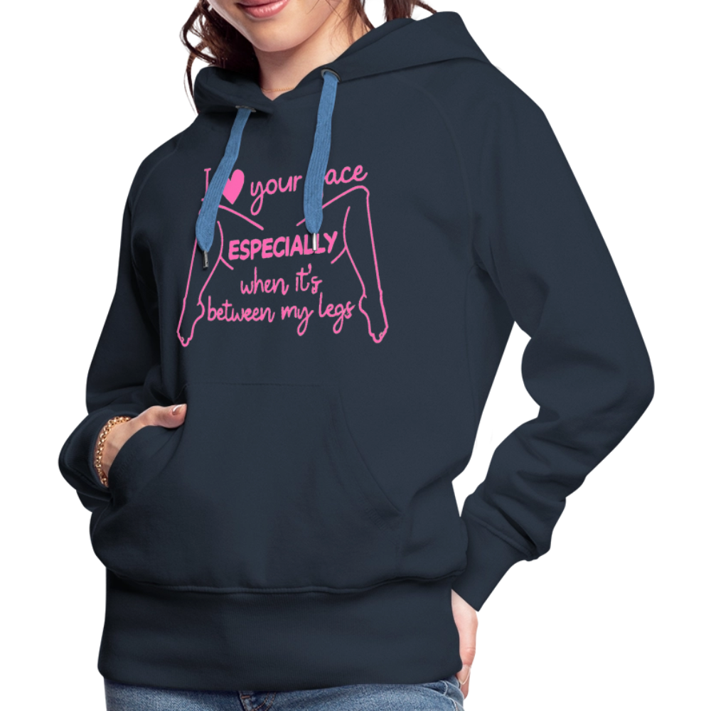 I Heart Your Face Especially When It’s Between My Legs Hoodie Color: White
