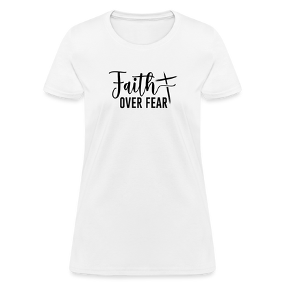 Faith Over Fear Women's T-Shirt - white