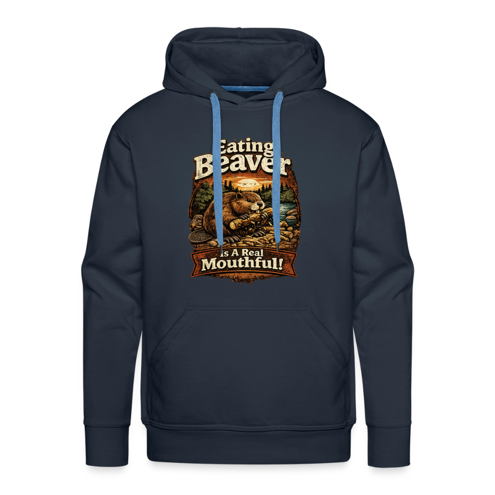 Eating Beaver is a Real Mouthful Funny Adult Hoodie - navy