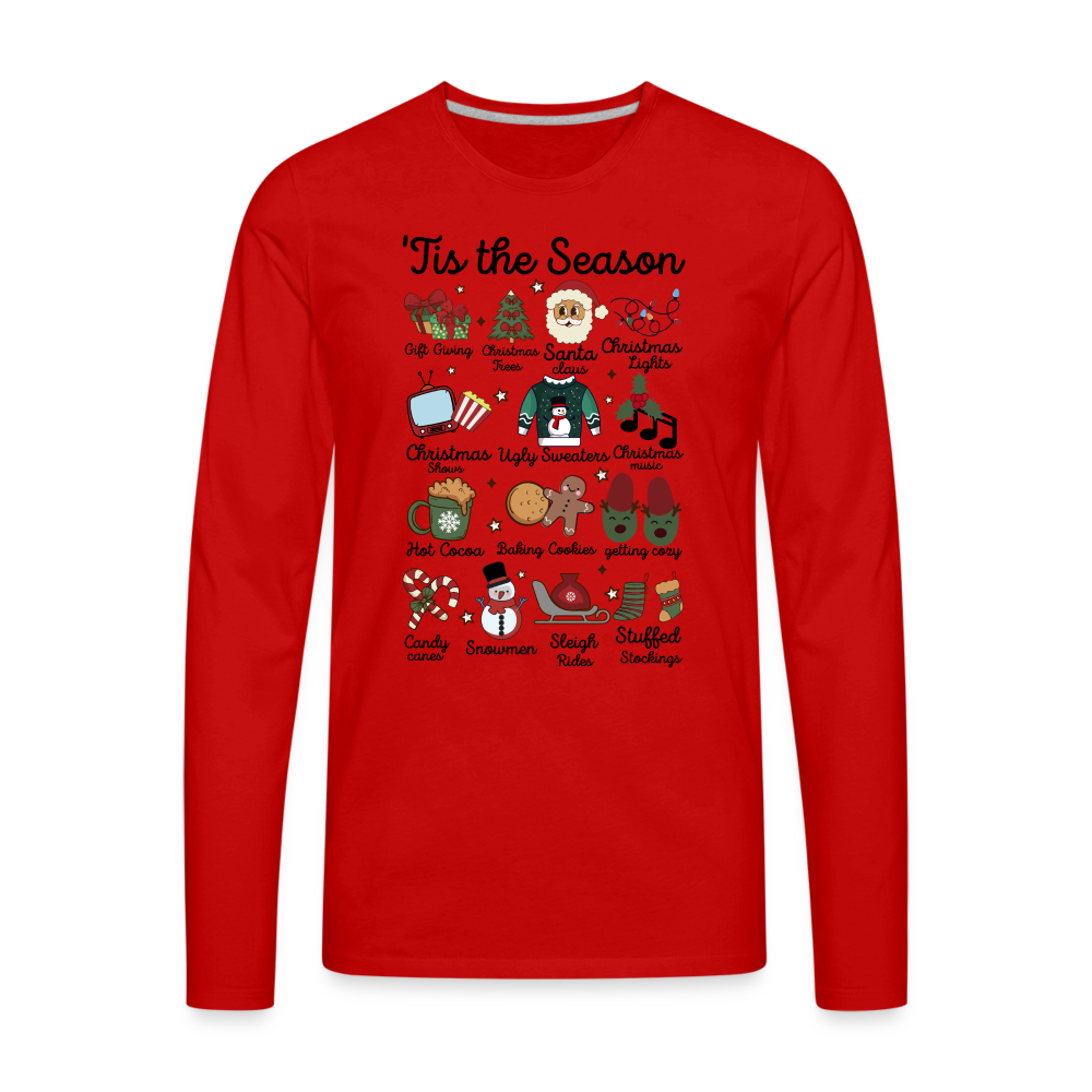 Tis The Season (Christmas) Men's Premium Long Sleeve T-Shirt - red