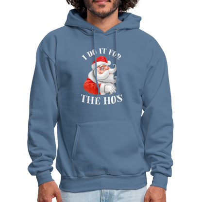 Christmas Santa - I Do It For The Ho's Hoodie - denim blue