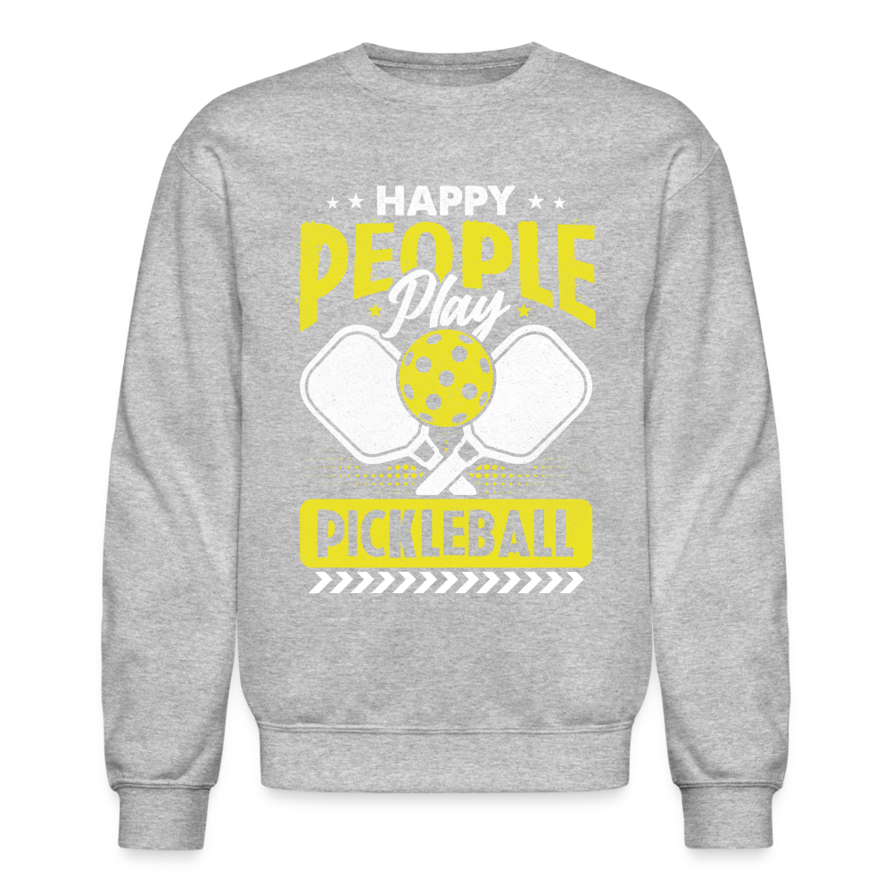 Happy People Play Pickleball Sweatshirt - heather gray