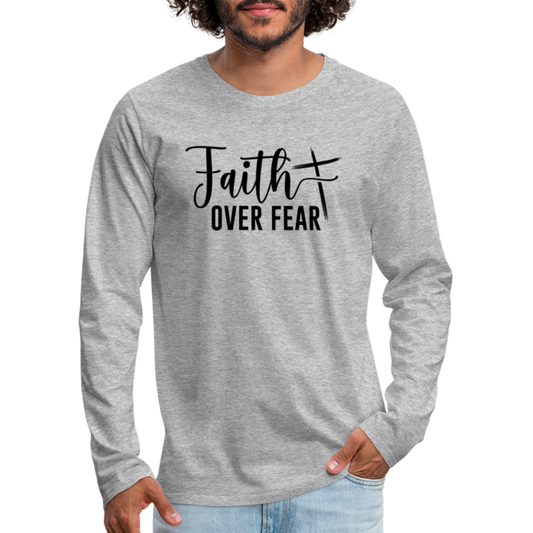 Faith Over Fear Men's Premium Long Sleeve T-Shirt - heather gray