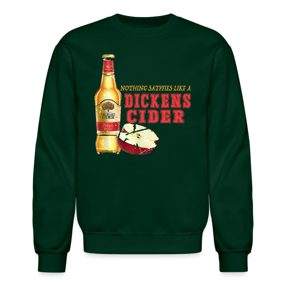 Nothing Satisfies Like A Dickens Cider Sweatshirt - forest green