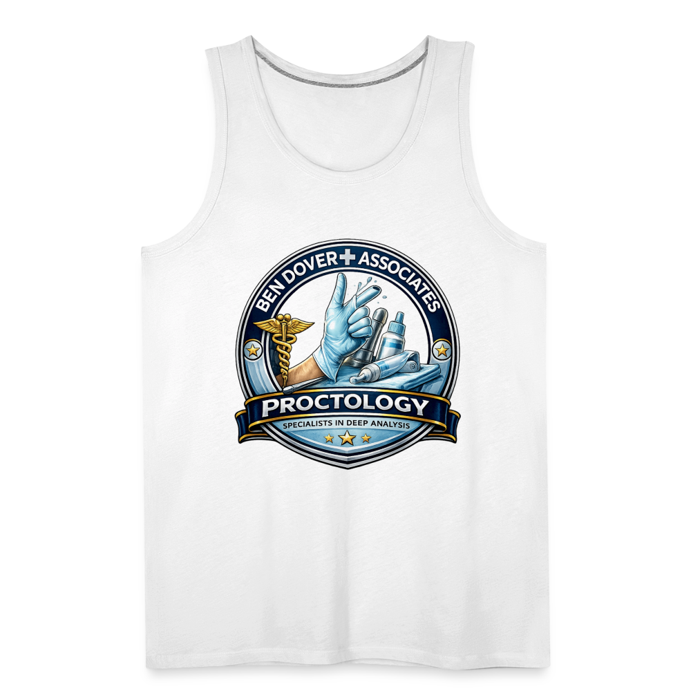 Ben Dover Proctology Funny Tank Top Color: White