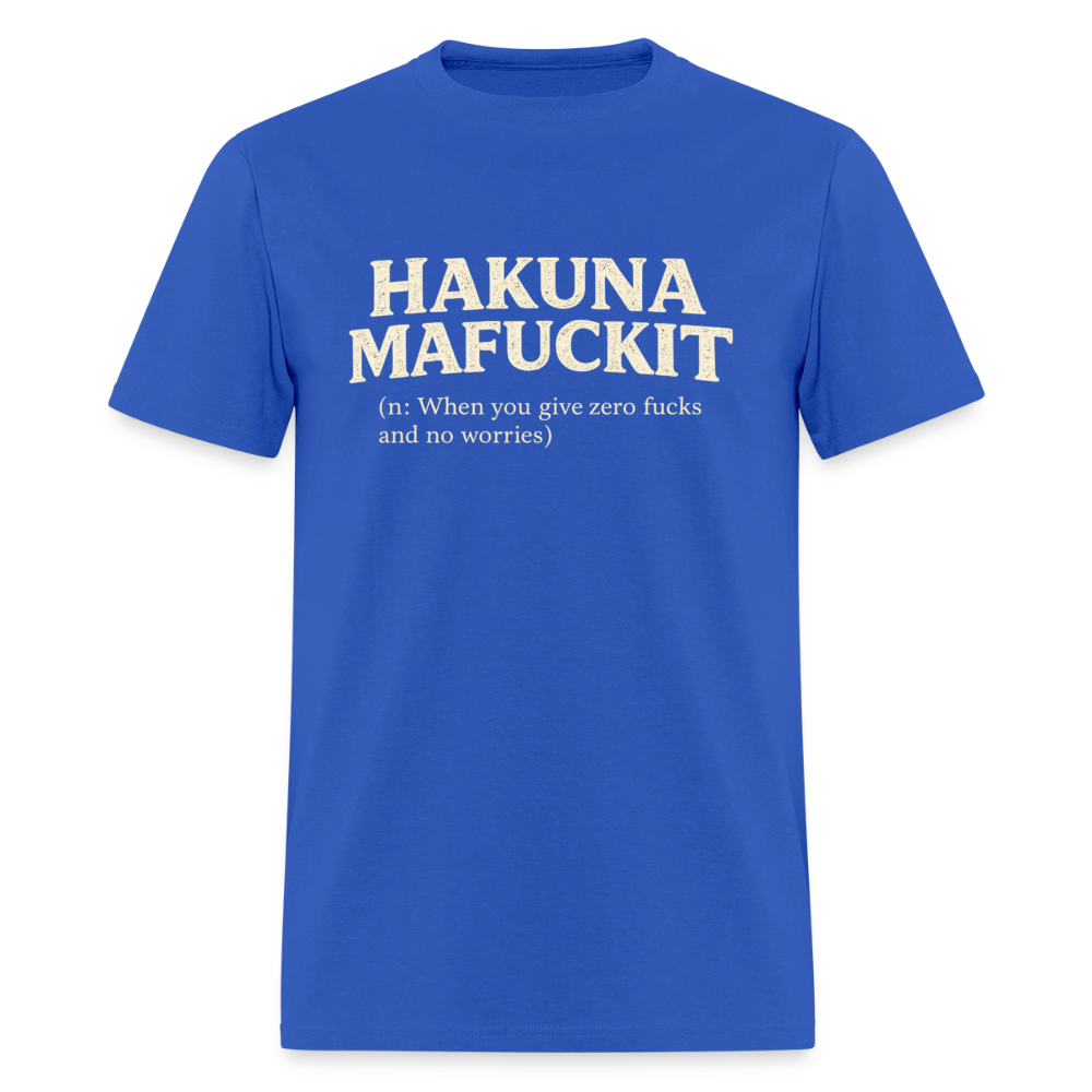 Hakuna Mafuckit Funny Graphic T-Shirt Color: Royal Blue