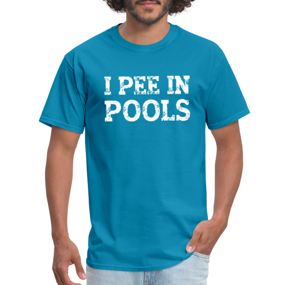 I Pee In Pools T-Shirt - turquoise